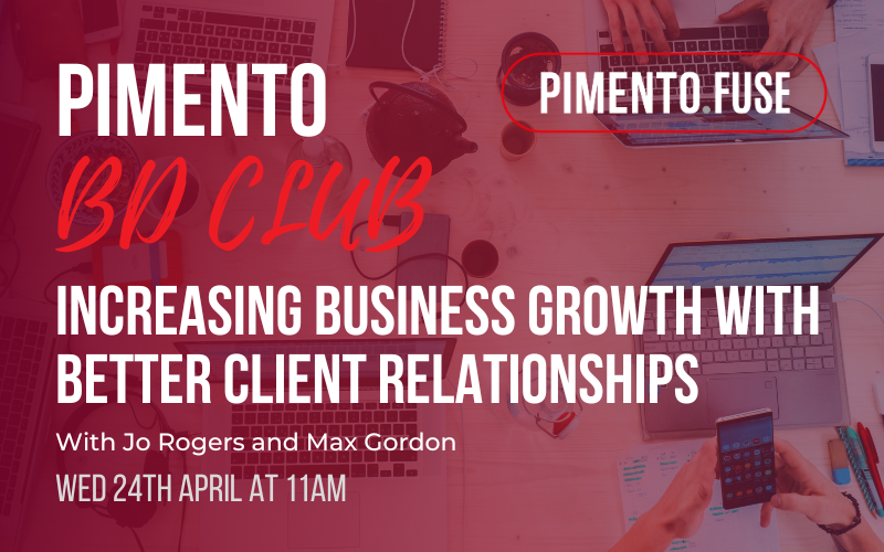 Pimento BD Club - Increasing Business Growth with Better Client Relationships