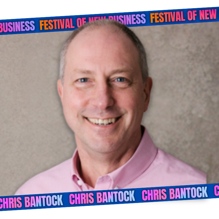 Festival of New Business Speaker - Chris Bantock