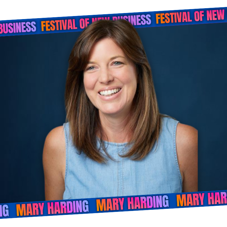 Festival of New Business Speaker -Mary Harding